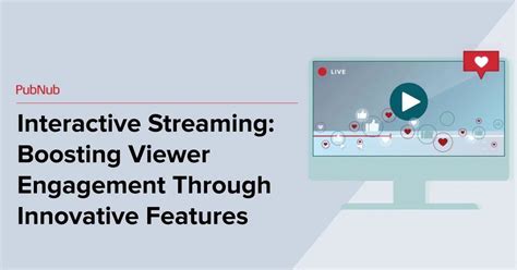 Interactive Viewer Engagement