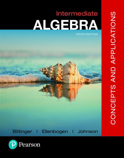 Intermediate Algebra: Concepts And Applications