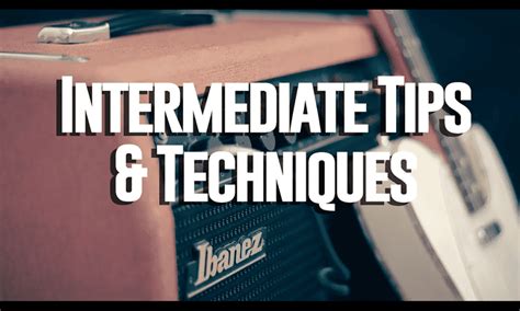 Intermediate Tips