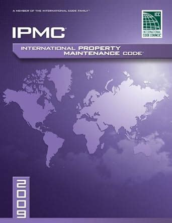 Unlocking the Standards of Excellence: International Property Maintenance Code 2009 Edition decoded
