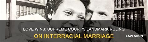 Interracial Marriage Court Case: A Landmark Legal Battle for Love and Equality