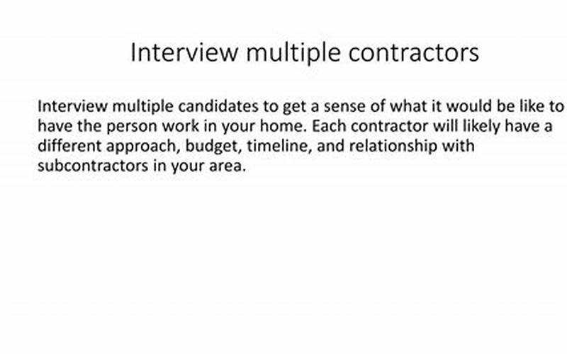 Interview Multiple Contractors