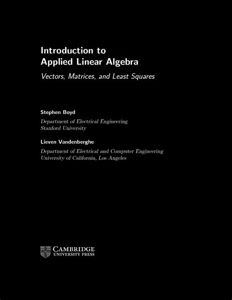Introduction To Applied Linear Algebra: Vectors Matrices And Least Squares