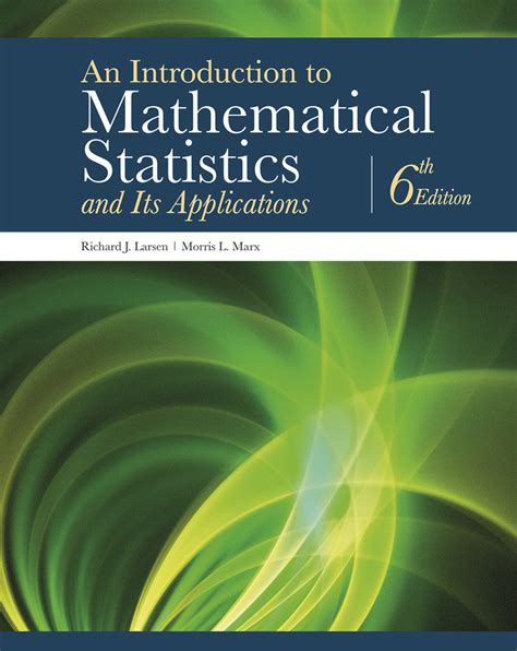 Introduction To Mathematical Statistics And Its Applications An