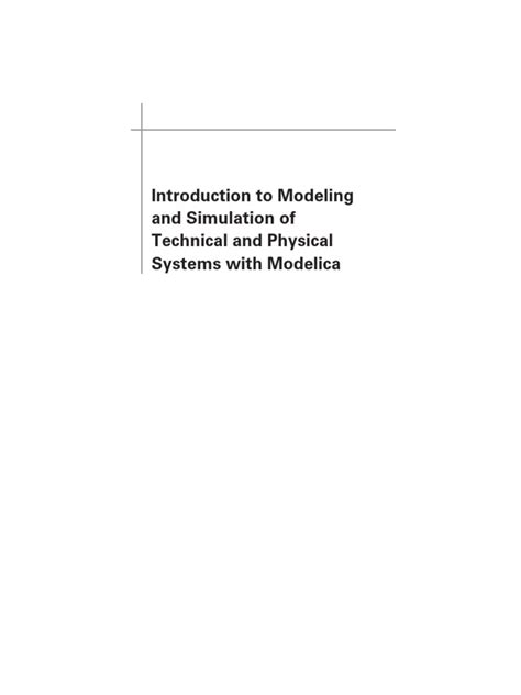 Introduction To Modeling And Simulation Of Technical And Physical Systems With Modelica