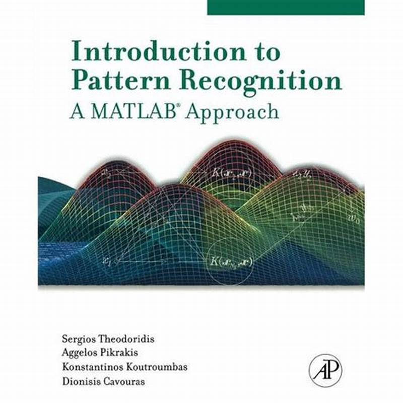 Introduction To Pattern Recognition A Matlab Approach