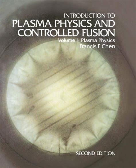 Introduction To Plasma Physics And Controlled Fusion