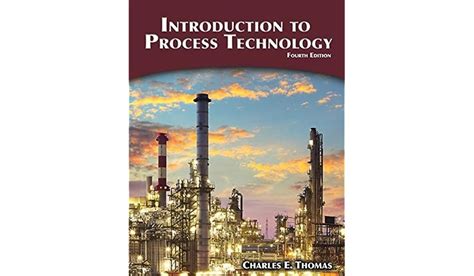 Introduction To Process Technology
