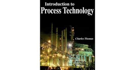 Introduction To Process Technology Highlights
