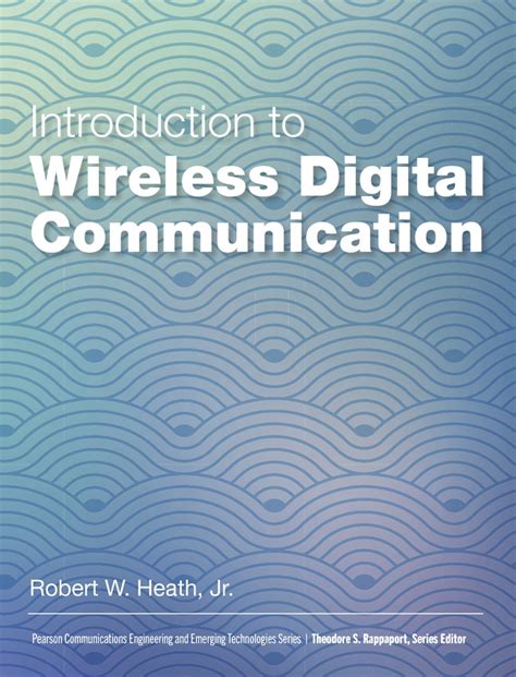Introduction To Wireless Digital Communication: A Signal Processing Perspective Highlights