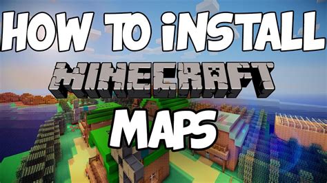 Minecraft Map Installation