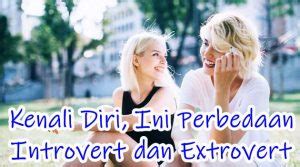 Introvert: Kenali Diri & Kembangkan Potensi Terbaikmu