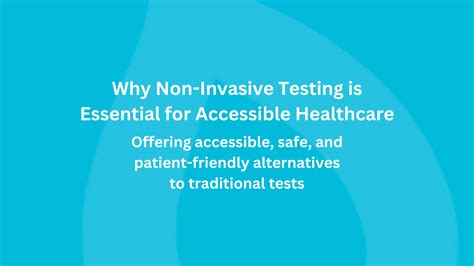 Invasive Testing Methods: When and Why They Are Used