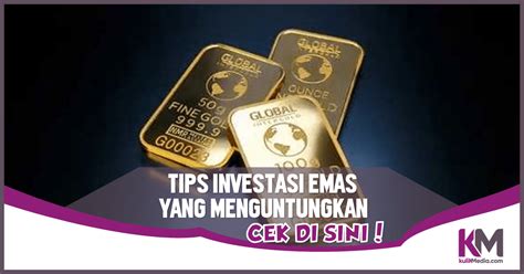 Investasi Emas dianggap sebagai investasi yang aman