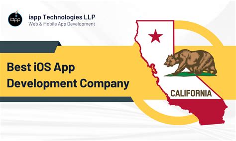 Revolutionizing the Tech-Domain with State-of-the-Art iOS App Development in California - The Best Bet for Your Business!