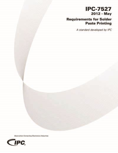 Ipc-7527 Standards for Accurate Solder Paste Printing