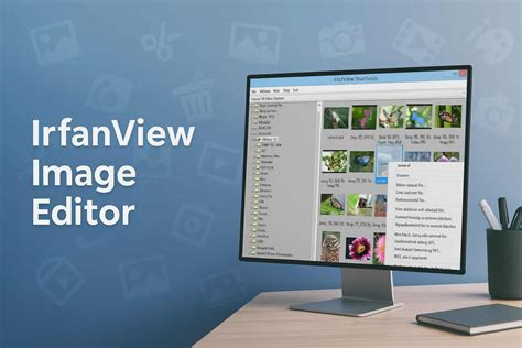 IrfanView Photo Editing Software