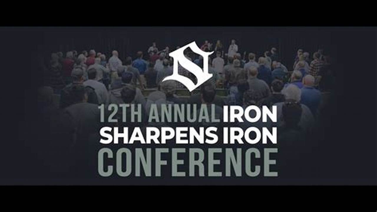 Iron Sharpens Iron Conference 2024