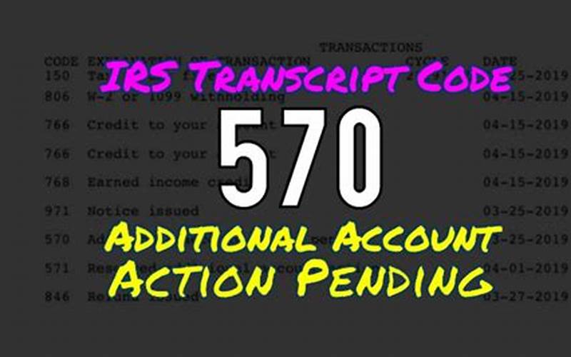 IRS Code 570 Additional Account Action Pending 2021