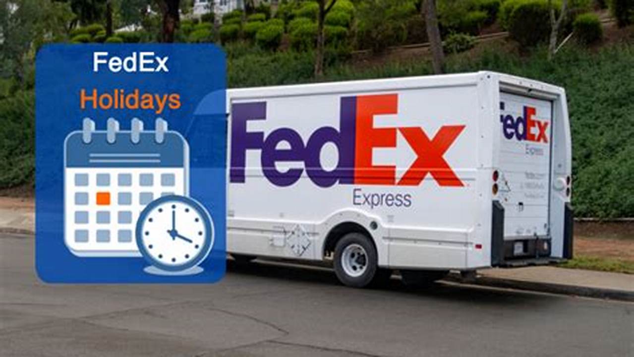 Is Fedex Open Monday Jan. 2024 Nyc