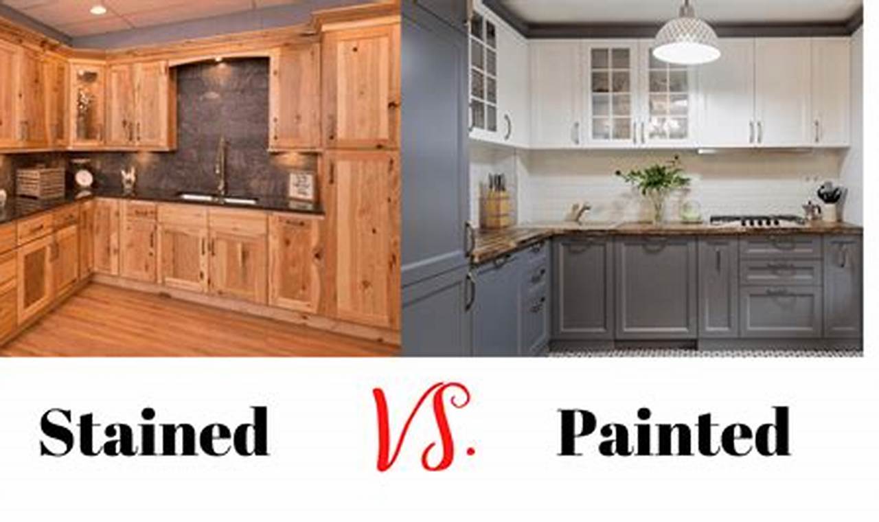 Is It Better To Stain Or Paint Kitchen Cabinets