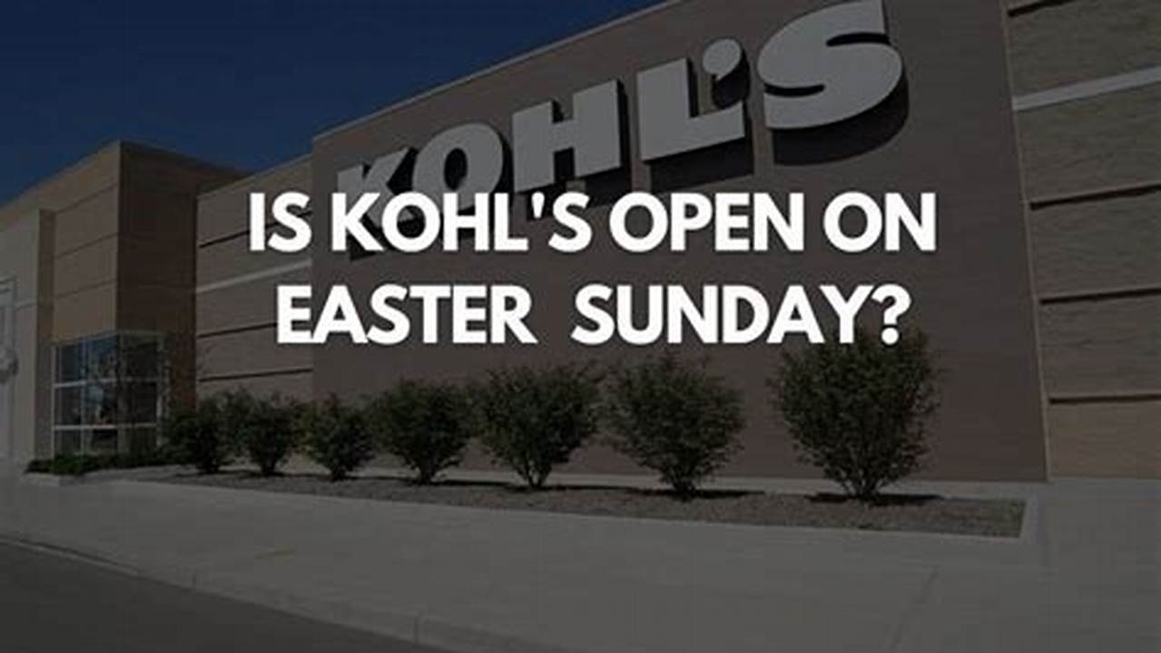 Is Kohl'S Open Jan 1 2024 Nj