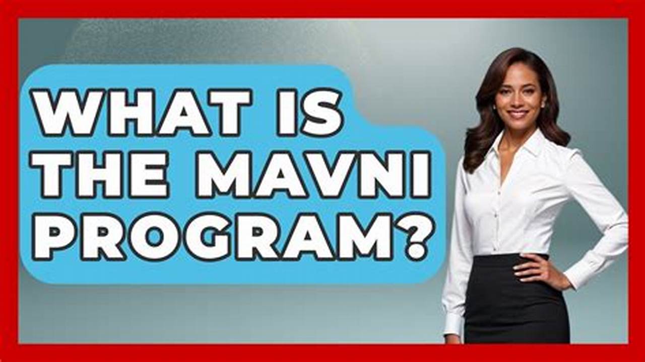 Is Mavni Program Still Open 2024 Batch