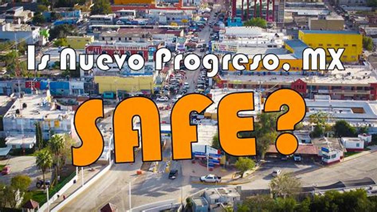 Is Progreso Mexico Safe 2025