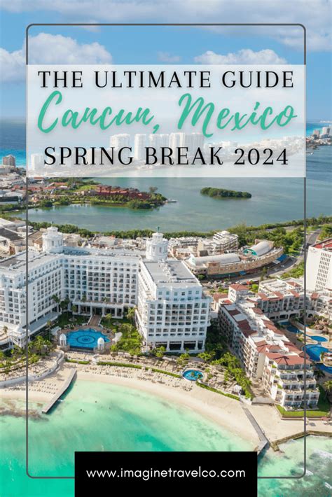 Is Cancun Safe For Spring Break 2024