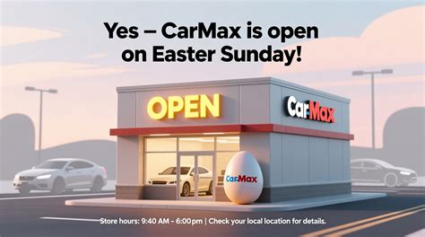 Is Carmax Open On Easter
