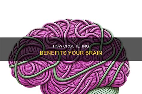 Is Crochet Good For Your Brain