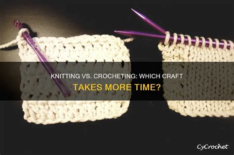 Is Crocheting Faster Than Knitting