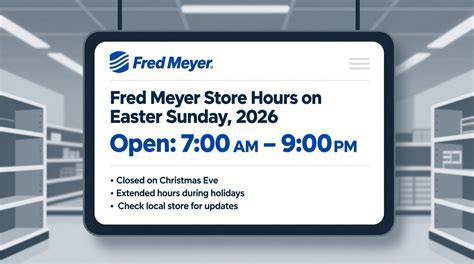 Is Fred Meyer Open Easter