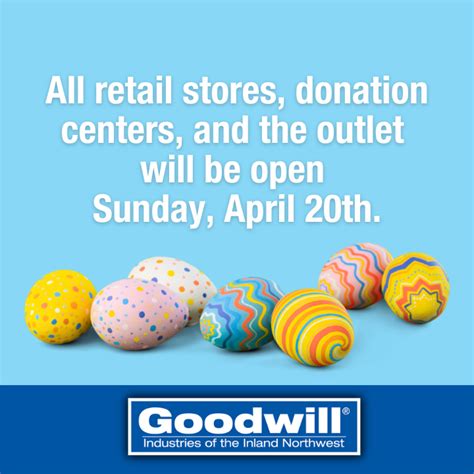 Is Goodwill Open Easter Sunday
