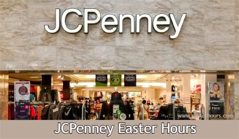 Is Jcpenney Open Easter Sunday