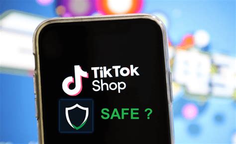 Is Tiktok Shop Safe