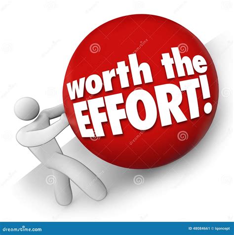 Is it worth the effort