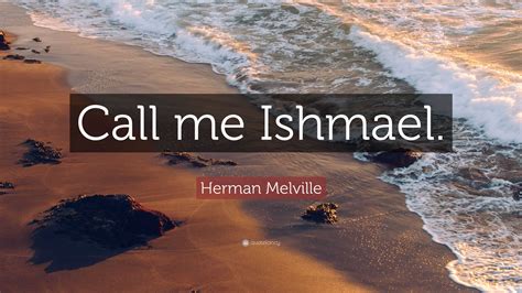 10 Heartwarming Ishmael Quotes That Will Bring a Smile to Your Face