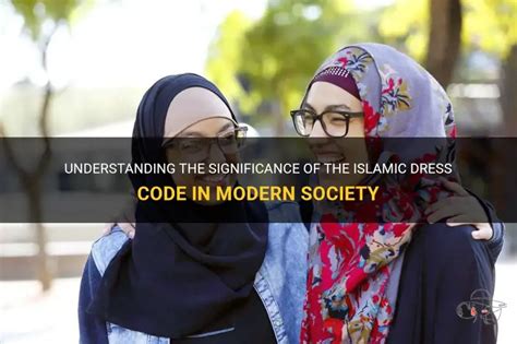 Islamic Dress Code In The Modern Society
