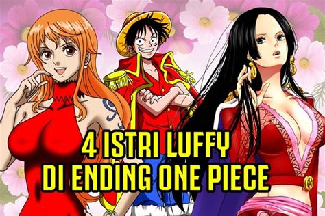 Istri Terkuat di Dunia One Piece: Kekuatan Luffy Meningkat!