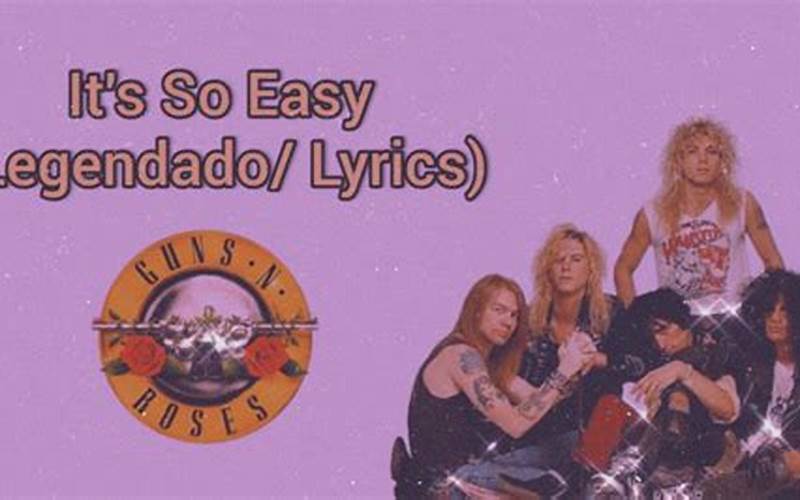 It'S So Easy Guns N Roses Lyrics