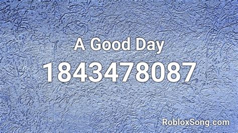 It Was a Good Day Roblox ID - Roblox music codes