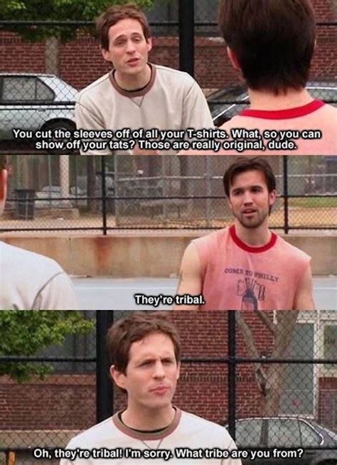 Its Always Sunny In Philadelphia Quotes