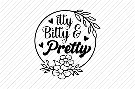 Download Itty Bitty Pretty SVG File - SVG Design Creativefabrica Free PSD Mockups