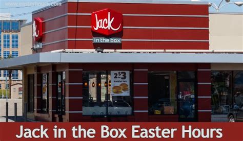 Jack In The Box Easter Hours