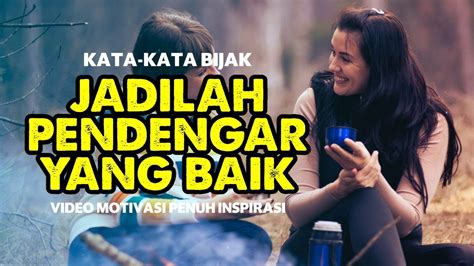 Jadilah Pendengar yang Baik