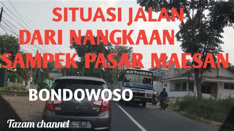 Jalan Bondowoso Jember Layang
