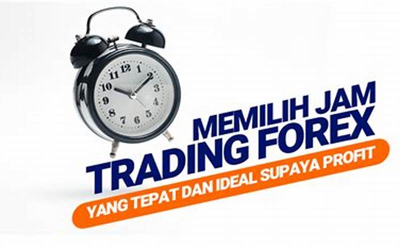 Jam Buka Trading Forex