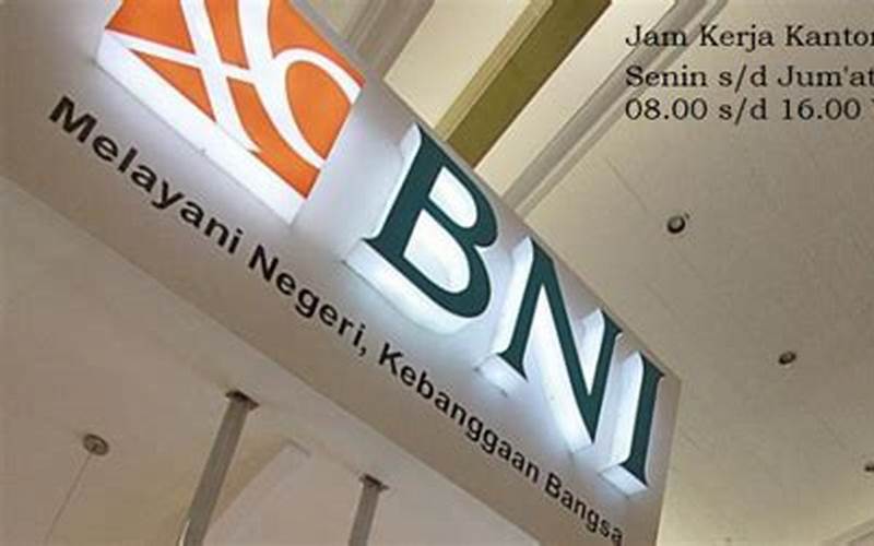 Jam Kerja Bank Bni Di Bandung