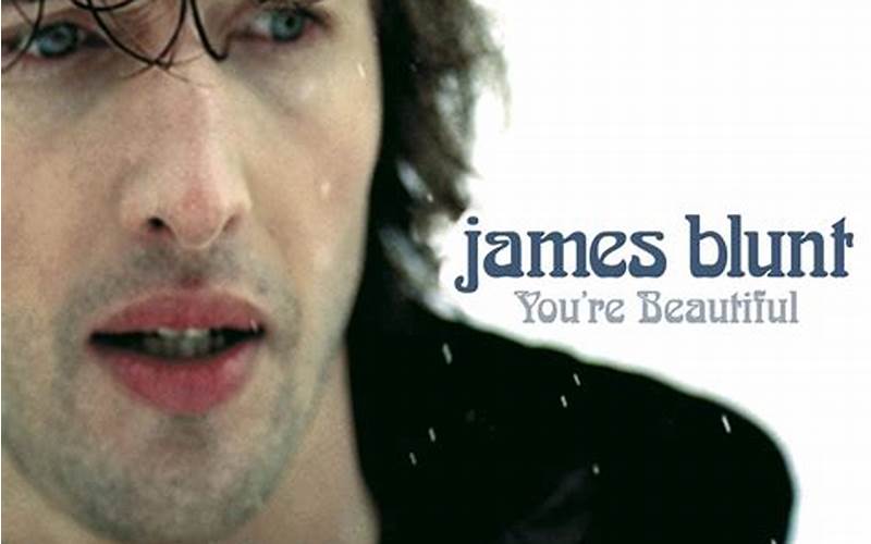 James Blunt You'Re Beautiful